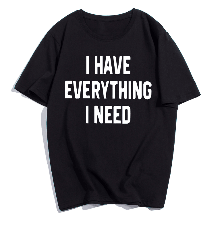 Everything I Need - T-shirts - Fabric of Cultures